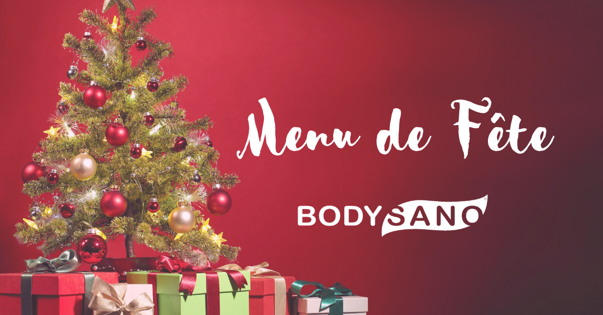 Menu de fête proposé par BodySano, léger et succulent !