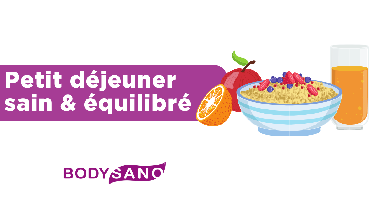 Un petit déjeuner sain et équilibré !