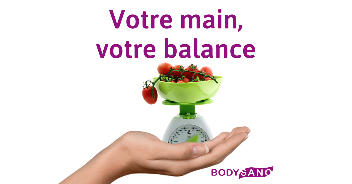 Utilisez votre main comme balance !